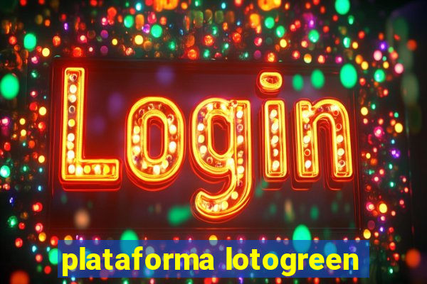 plataforma lotogreen